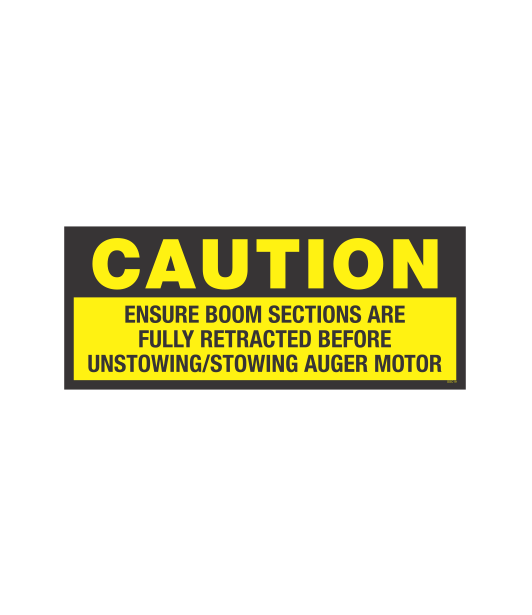 SSC19 - CAUTION ENSURE BOOM SECTIONS ARE FULLY RETRACTED BEFORE UNSTOWING/ STOWING AUGER MOTOR SAFETY STICKER