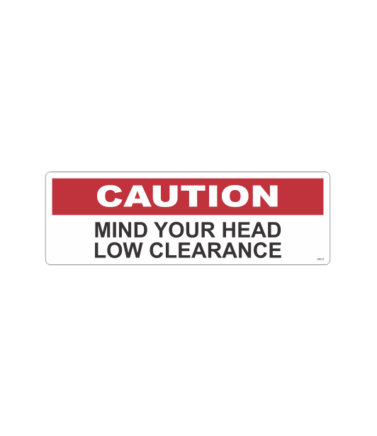SSC2 - CAUTION STICKER MIND YOUR HEAD LOW CLEARANCE SAFETY STICKER