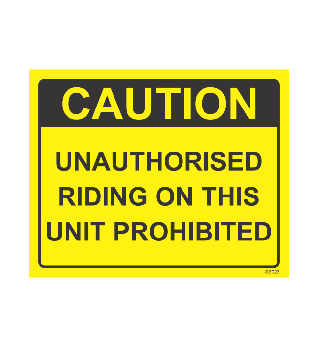 SSC23 - CAUTION UNAUTHORISED RIDING