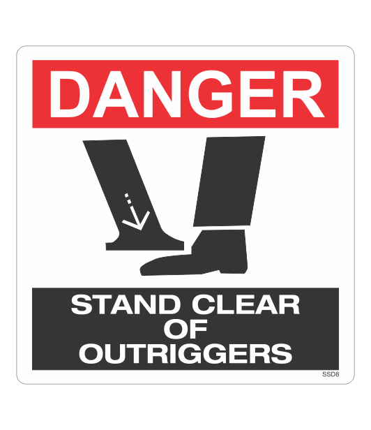 SSD8 - DANGER STAND CLEAR OF OUTRIGGERS