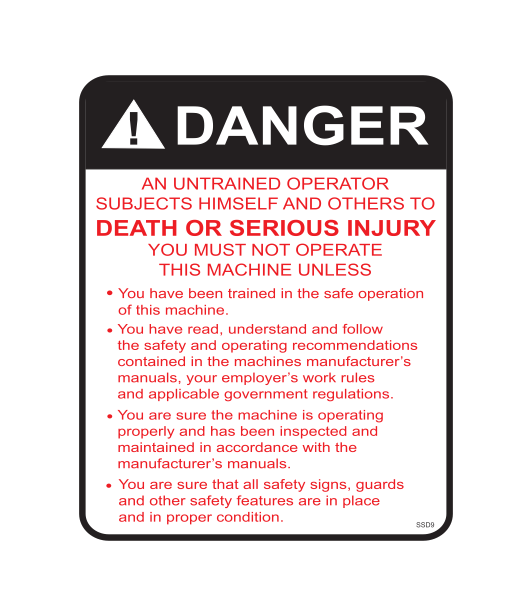 SSD9 - DANGER UNTRAINED OPERATOR
