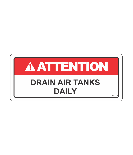 SSTL2 - ATTENTION DRAIN AIR TANKS DAILY