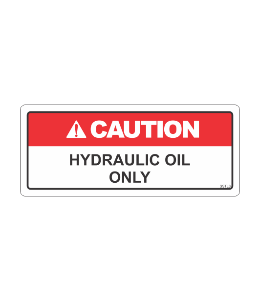 SSTL8 - CAUTION HYDRAULIC OIL