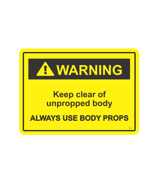 SSW26 - WARNING UNPROPPED BODY