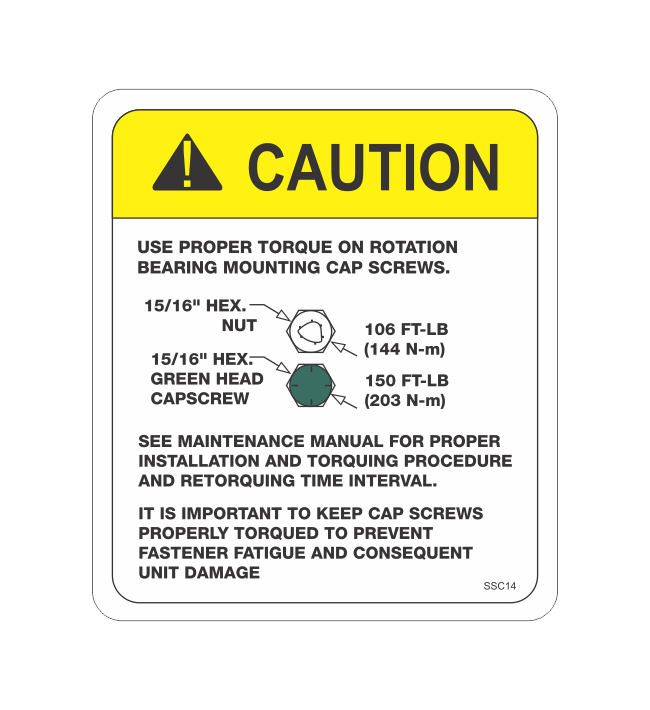 SSC14 - CAUTION STICKER USE PROPER TORQUE ON ROTATATION BEARING MOUNTI ...