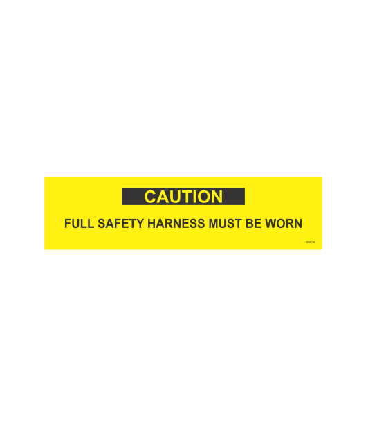 SSC16 - CAUTION FULL SAFETY HARNESS MUST BE WORN SAFETY STICKER