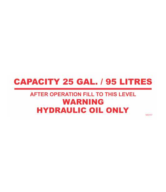 SSG157 - WARNING HYDRAULIC OIL ONLY