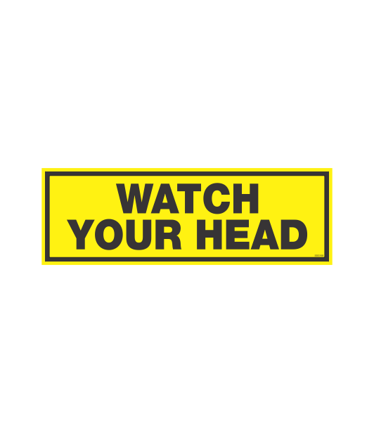 SSG168 - WATCH YOUR HEAD