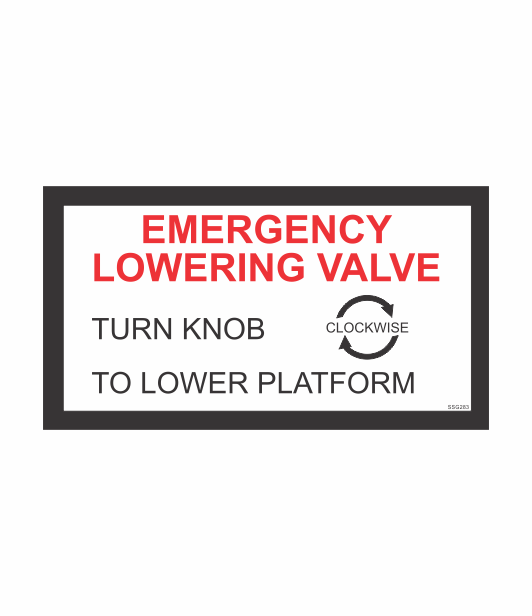 SSG283 - EMERGENCY LOWERING VALVE TURN KNOB CLOCKWISE TO LOWER PLATFORM