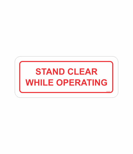 SSG290 - STAND CLEAR WHILE OPERATING