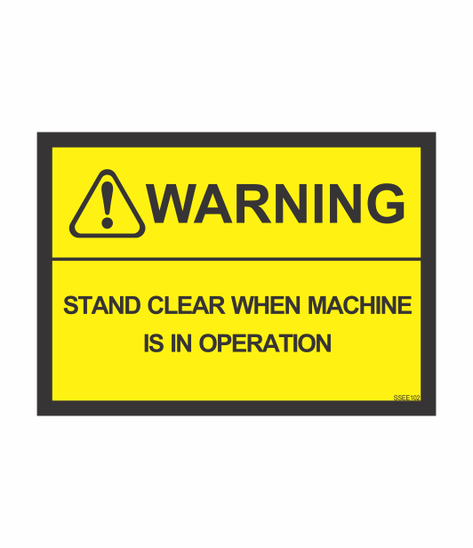 SSEE102 - WARNING STAND CLEAR WHEN MACHINE IS IN OPERATION SAFETY STICKER
