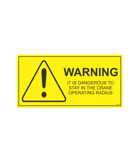 SSW10 - WARNING CRANE OPERATING RADIUS