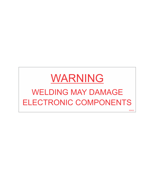 SSW22 - WARNING WELDING MAY DAMAGE