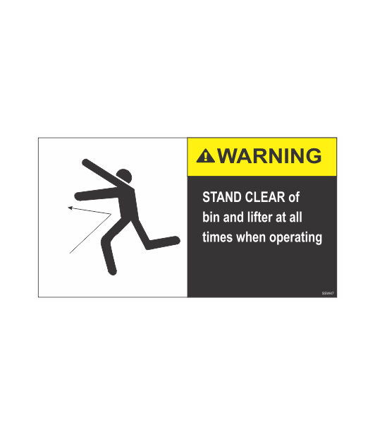 SSW47 - STAND CLEAR OF BIN AND LIFTER